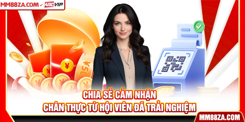 Chia sẻ cảm nhận chân thực từ hội viên đã trải nghiệm