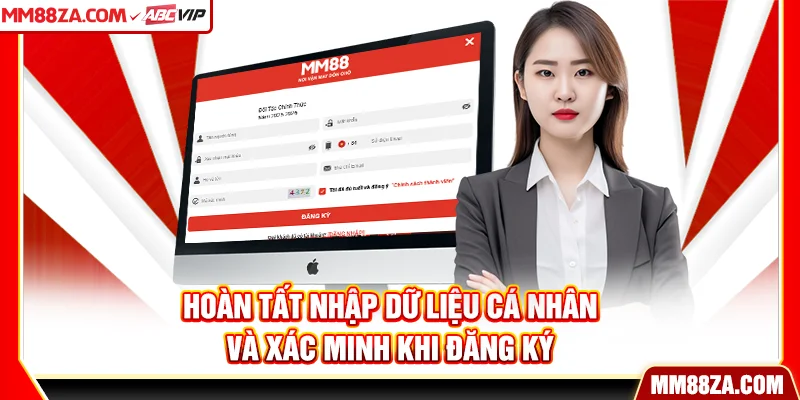Hoàn tất nhập dữ liệu cá nhân và xác minh khi đăng ký